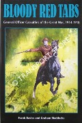 Book cover of Bloody Red Tabs - General Officer Casualties of the Great War, 1914 - 1918 by DAVIES, Frank & MADDOCKS, Graham